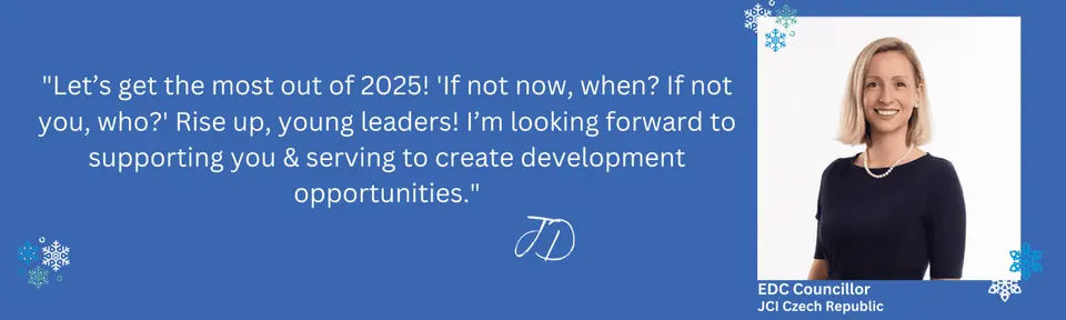 Quote card from JD, EDC Councillor, JCI Czech Republic: Let's get the most out of 2025! Rise up, young leaders!