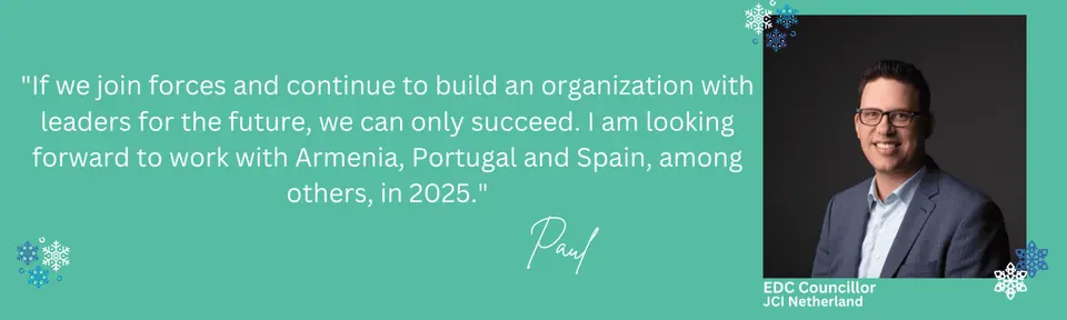 Quote card from Paul, EDC Councillor, JCI Netherlands: If we join forces and continue to build an organization with leaders for the future, we can only succeed